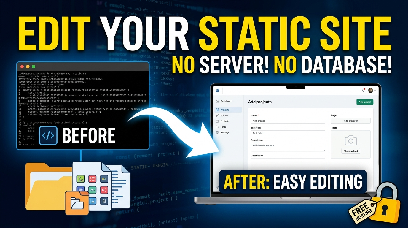 How I Made My Static Website Editable — Without a Server or Database